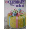 Celebrate Fondant Wilton